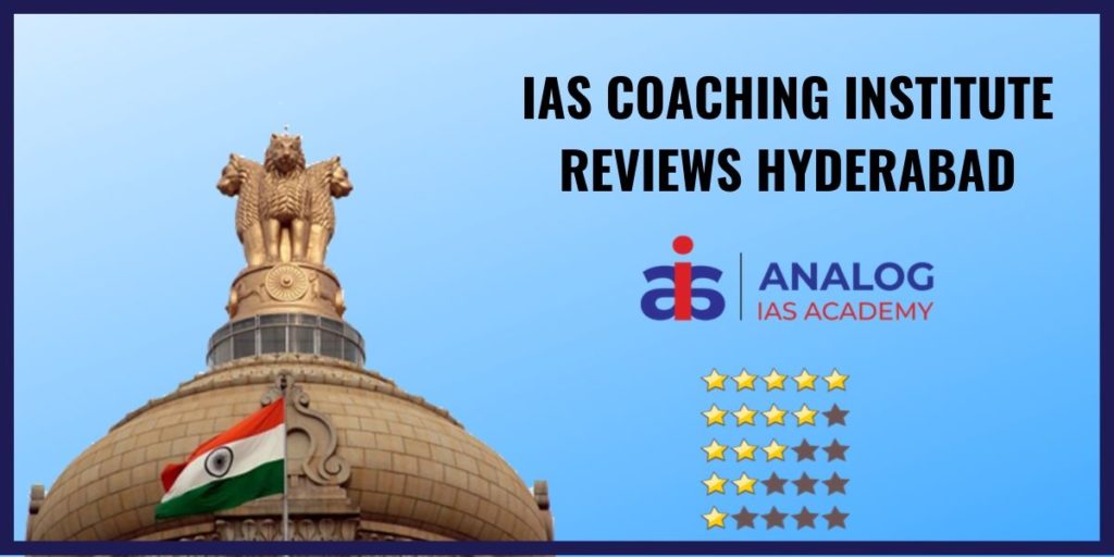 IAS Coaching Review hyderabad