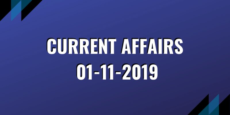 ias coaching current affair 01-11-2019