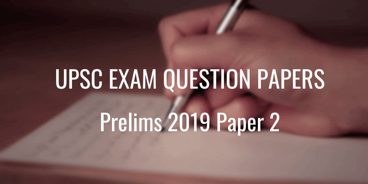 UPSC Question Paper Prelims 2019 II