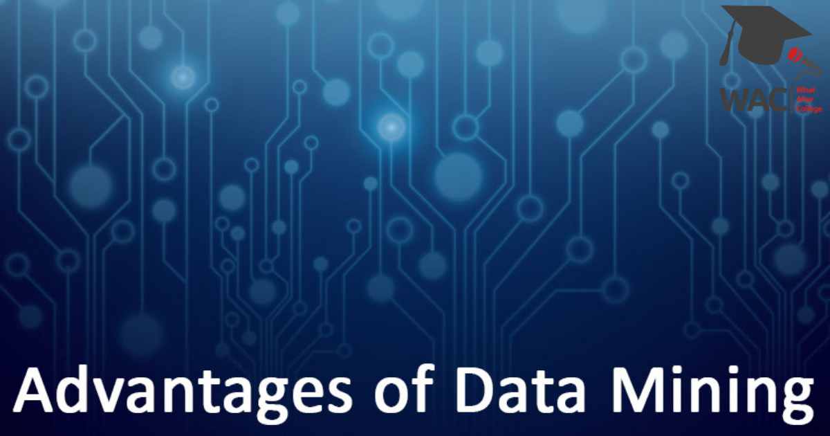 Advantages Of Data Mining