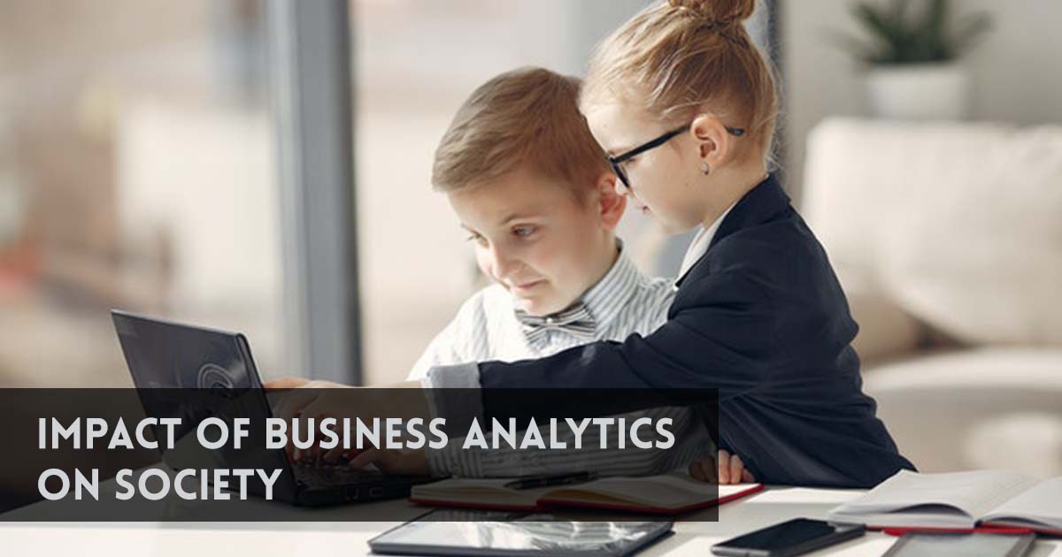 Impact on Business Analytics