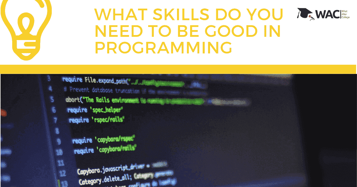 What skills do you need to be good in Programming