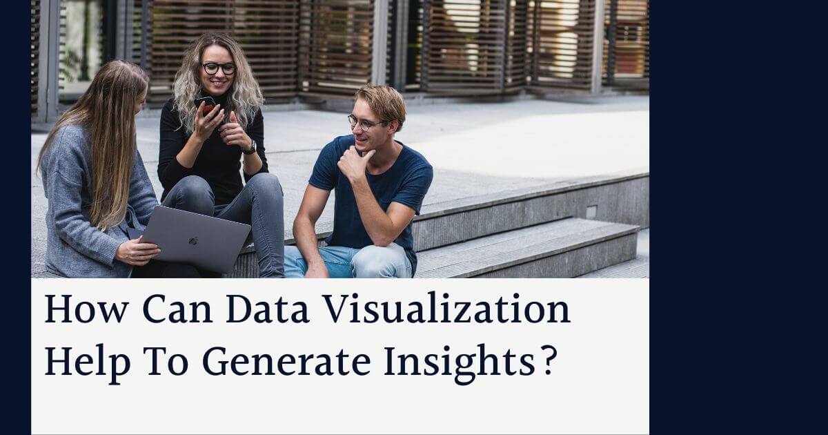 data visualization to generate insights