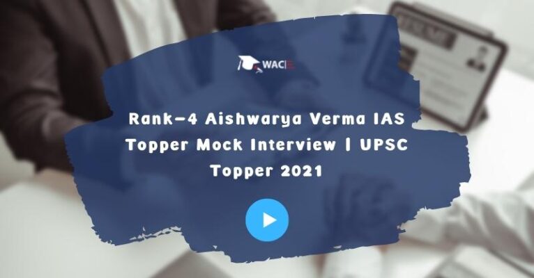 Aishwarya Verma UPSC | UPSC Topper 2021