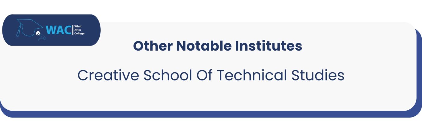 Other: 6 Creative School Of Technical Studies(CSOTS)