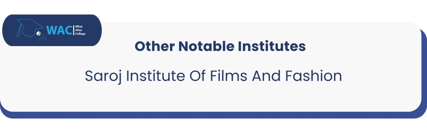 Other: 1 Saroj Institute Of Films And Fashion